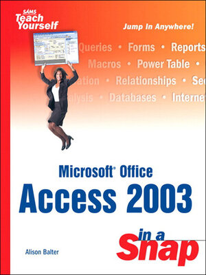 cover image of Microsoft Office Access 2003 in a Snap